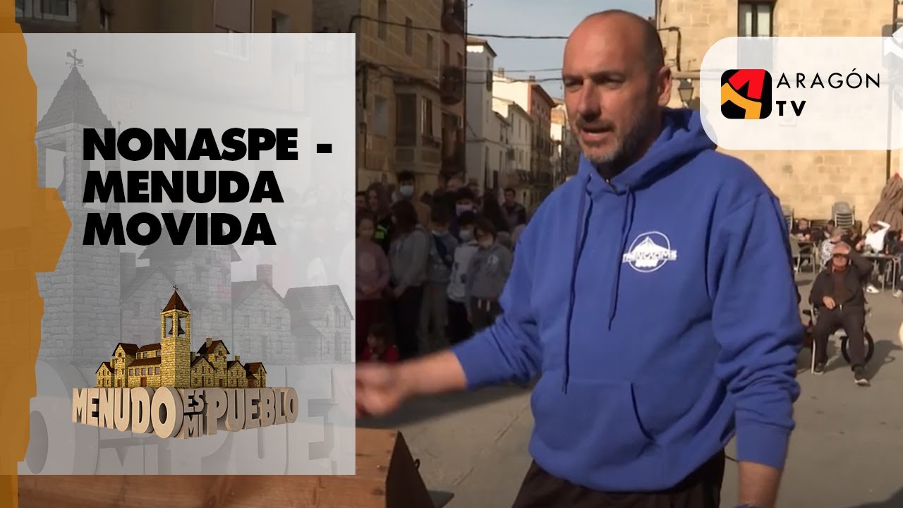 Nonaspe - Menuda movida (1&ordf; parte) - Menudo es mi pueblo