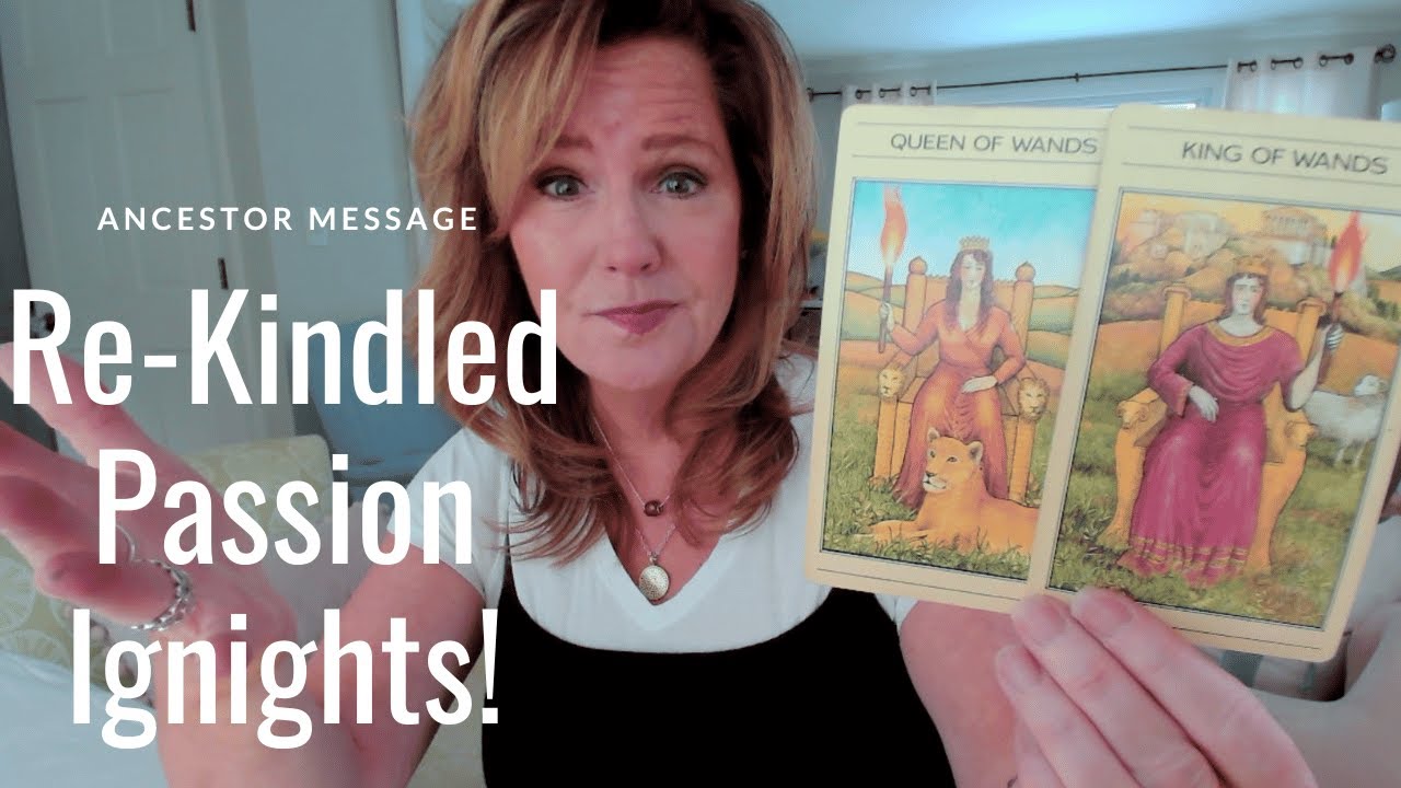 Message From The Ancestors : Rekindling Passion (TW - Dormant Relationships Are Closing)