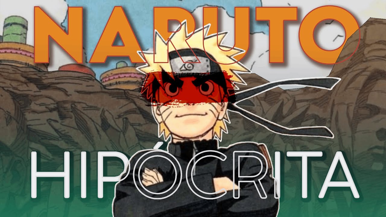 NARUTO es una serie HIPÓCRITA