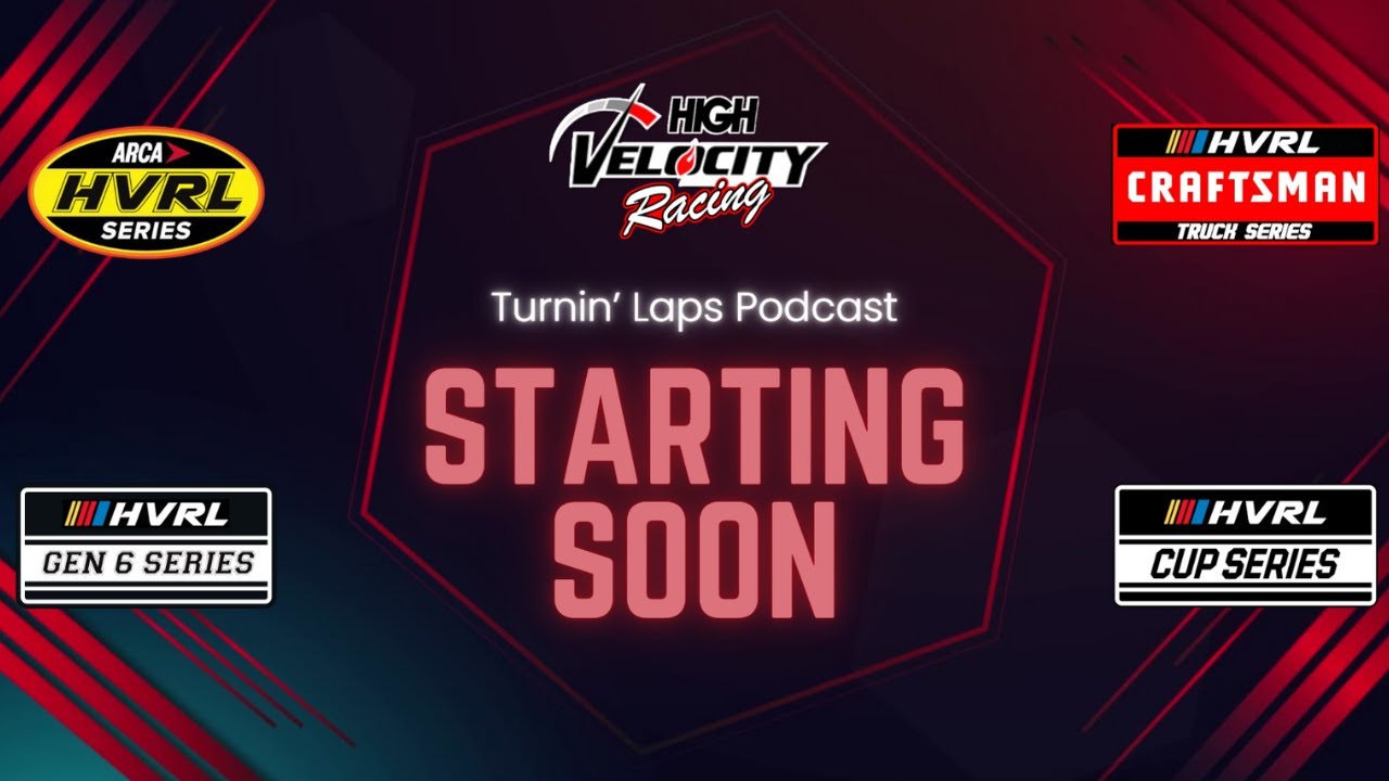 HVRL Turnin' Laps Podcast 6/27/25