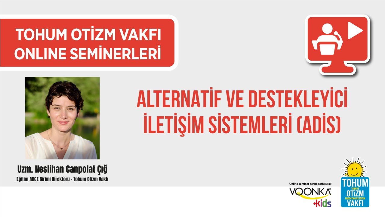 Alternatif ve Destekleyici İletişim Sistemleri (ADİS) - Neslihan Canpolat Çığ