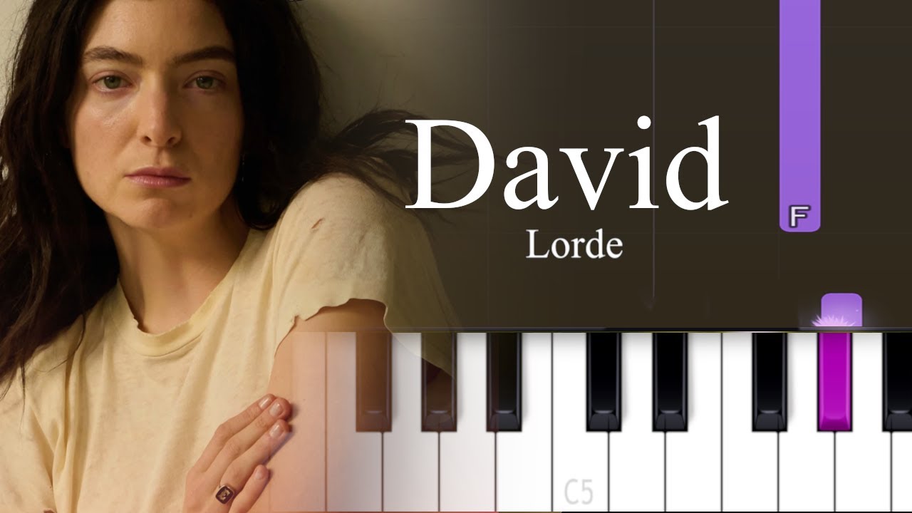 Lorde - David  (Piano Tutorial)