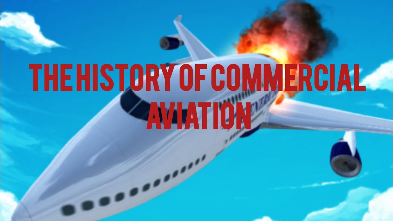 The history of commercial aviation