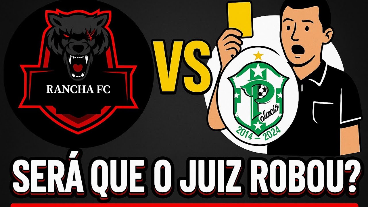 SERA QUE JUIZ AJUDOU O TIME DA CASA😱😱Rancha FC vs Palácio TV/ jogo sub 10 INSANO 