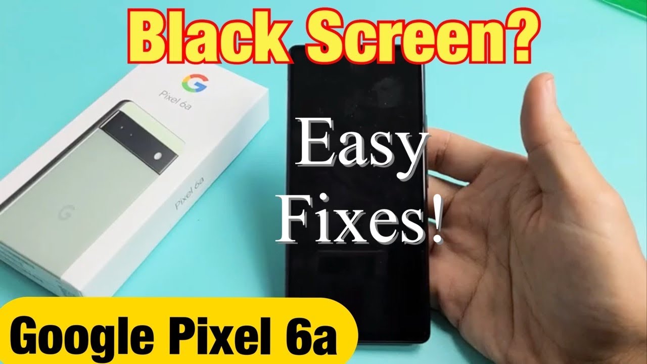 Pixel 6a: чёрный экран? Экран не включается? Простые решения!