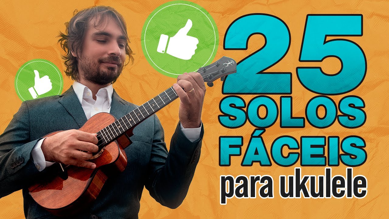 25 solos fáceis para ukulele (alguns nem tanto...) - Tablatura na descrição