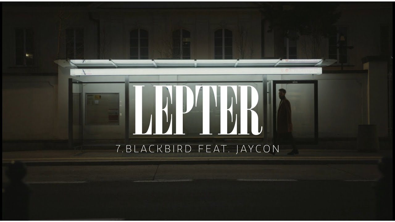 7.blackbird - lepter ft.Jaycon (prod.YGOD BEATS)