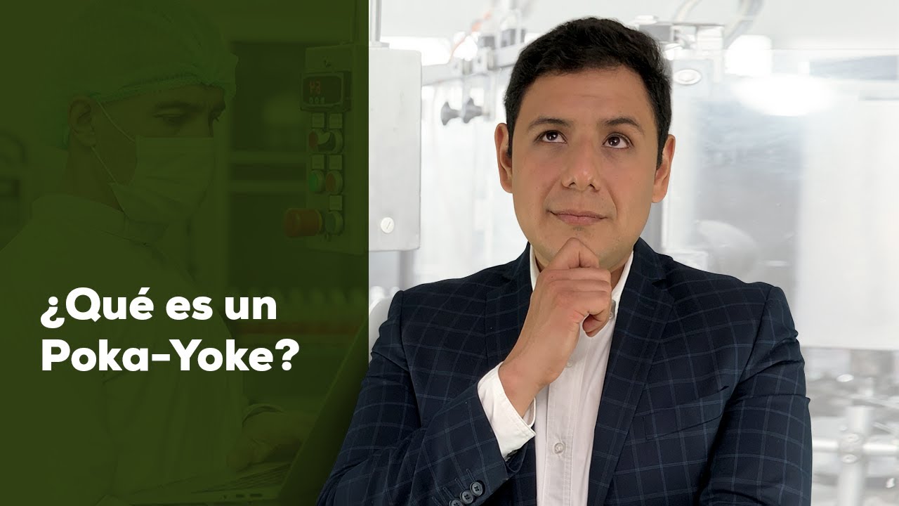 &iquest;Qu&eacute; es un Poka-Yoke? | En Corto