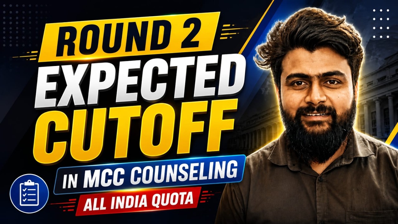 MCC Round 2 Cutoff 2026 🔥 Expected Rank, Category-Wise Cutoff & NEET Counselling Admission Chances