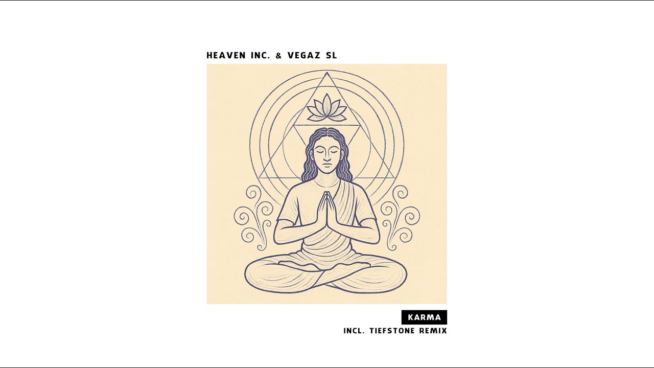 Heaven INC.  & VegaZ SL - Karma (Tiefstone Remix)