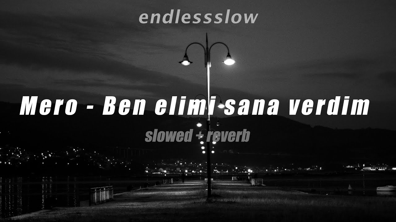 Mero - Ben elimi sana verdim | slowed + reverb