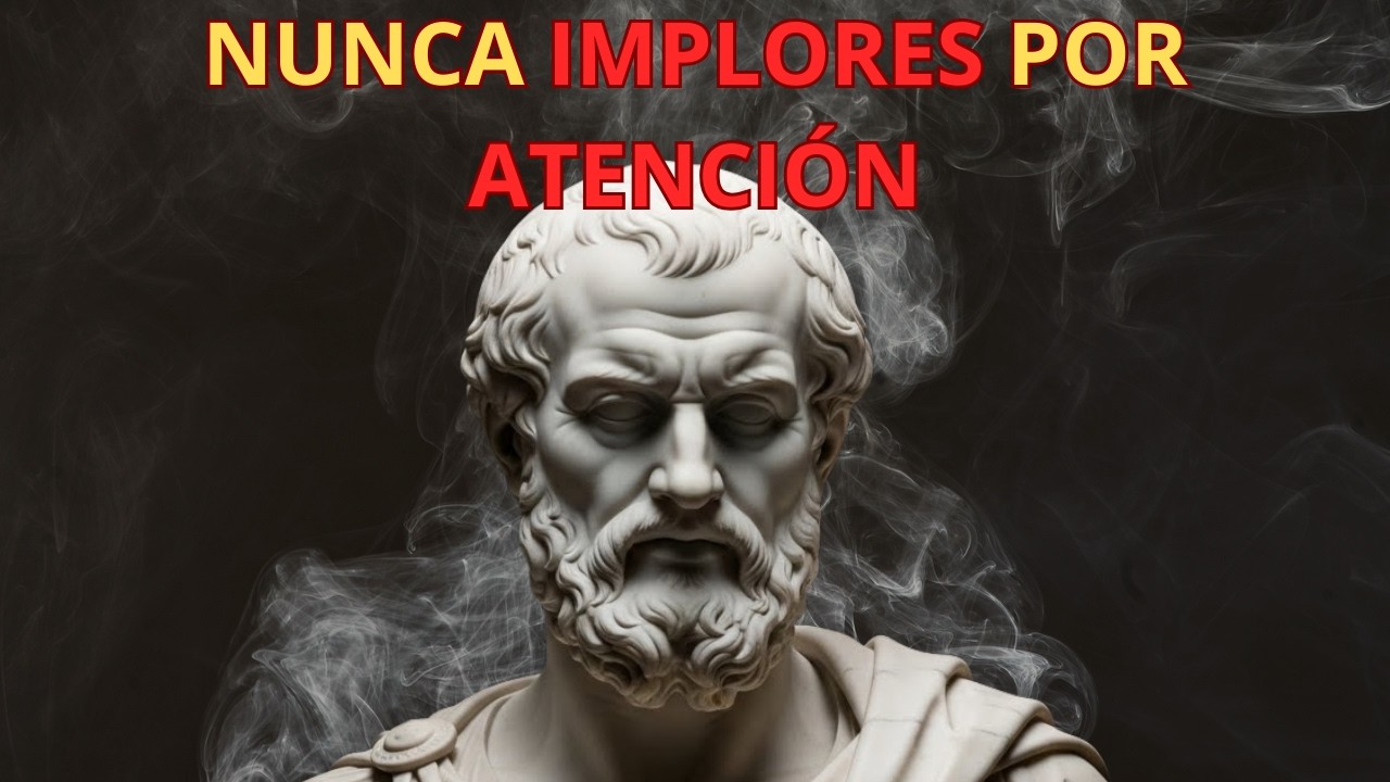 El Estoico Nunca Suplica Atención — Y Por Eso Es Que Ellos Regresan | Estoicismo