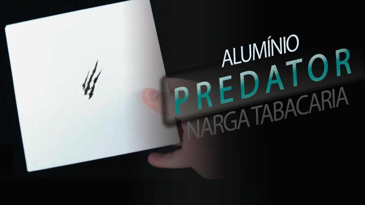 Alum&iacute;nio PREDATOR - NARGA TABACARIA
