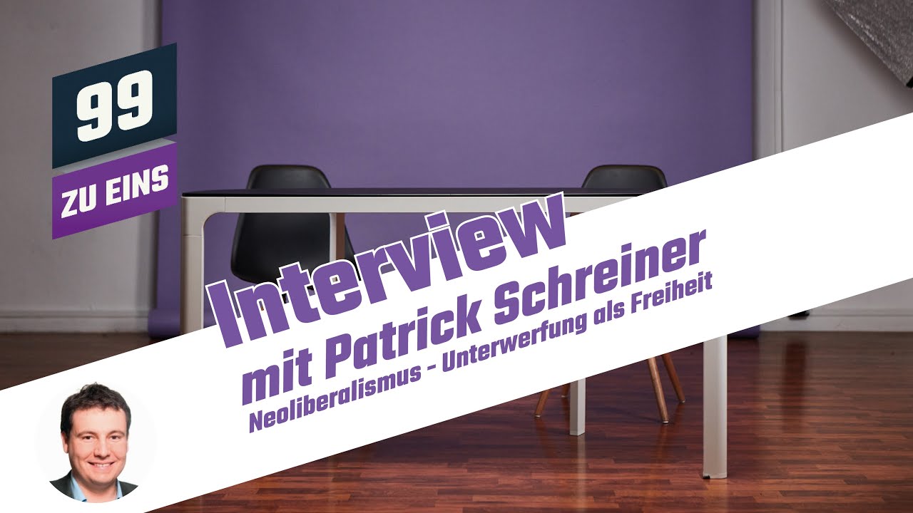 Interview Neoliberalismus mit Patrick Schreiner