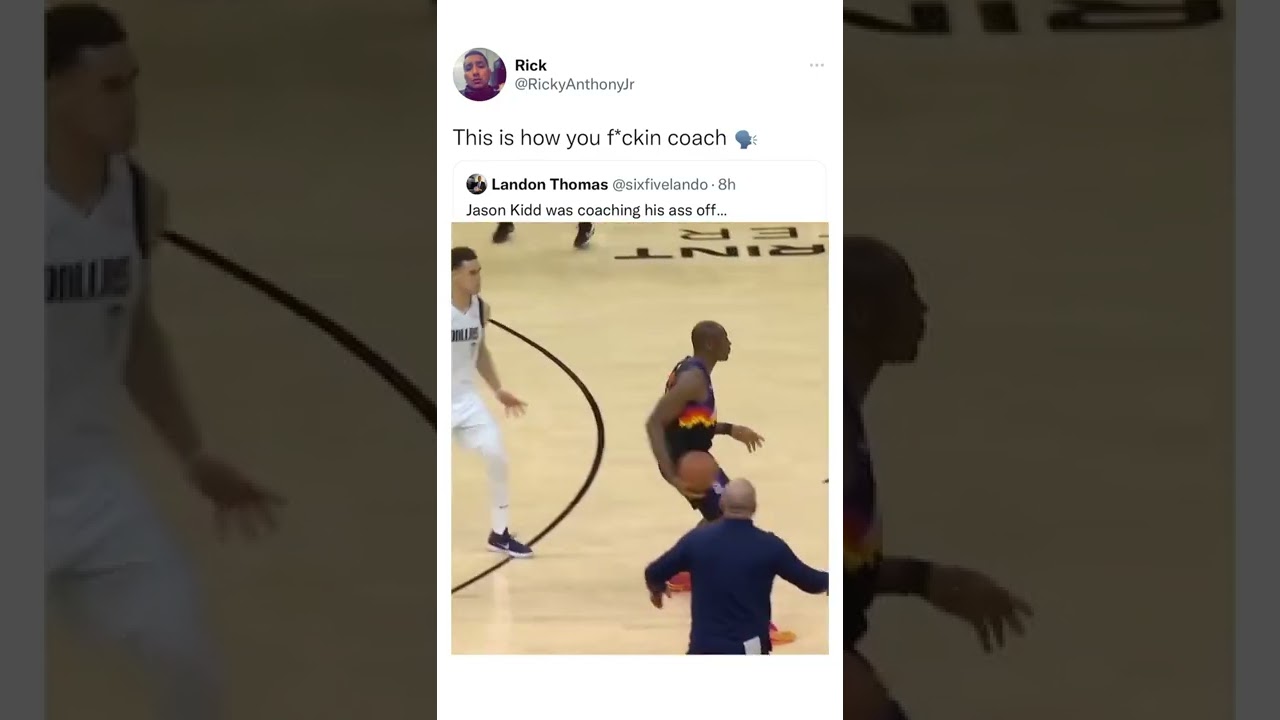 Jason Kidd was coaching his ass off 🗣 This is the kind of head coach every playoff team needs 🗣