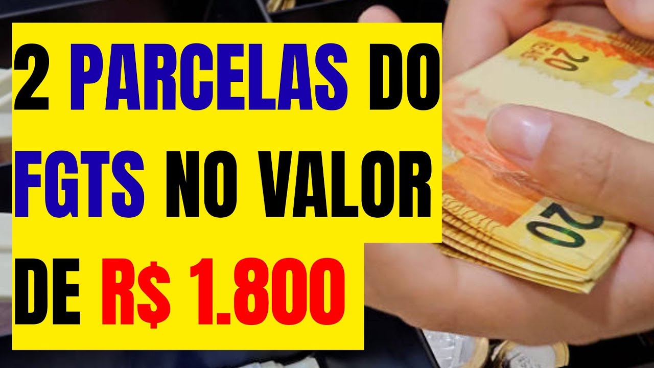 GOVERNO LIBEROU 2 PARCELAS DO FGTS NO VALOR DE R$ 1.800 PARA TRABALHADORES