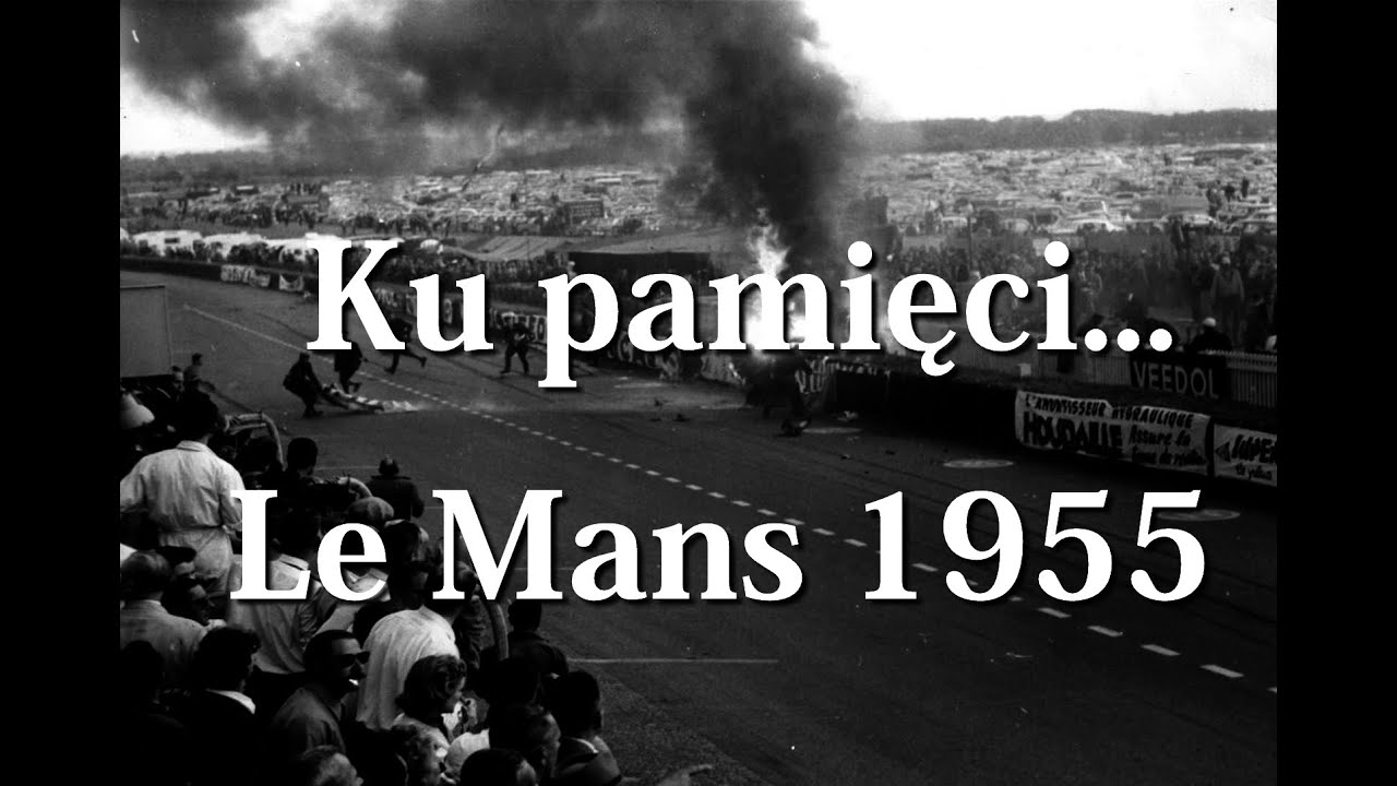 Tragedia Le Mans 1955 - Ku pamięci #1