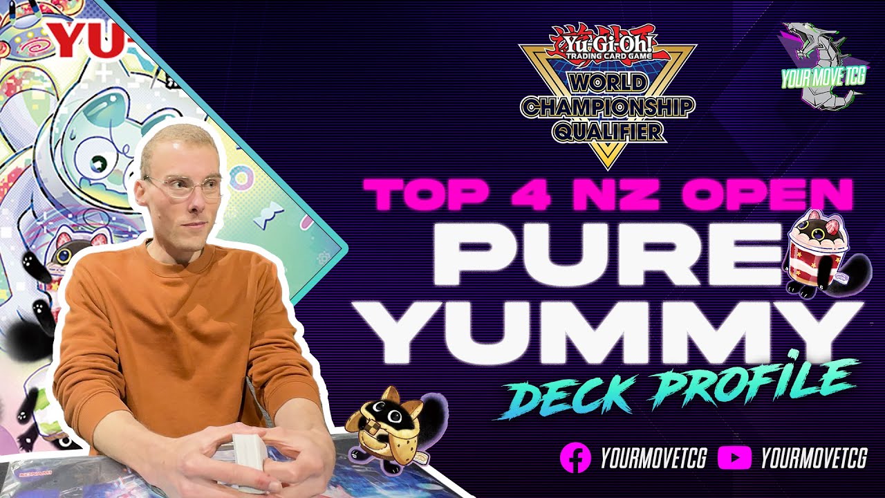 Top 4 PURE YUMMY -  Yu-Gi-Oh! Deck Profile - New Zealand Open 2025