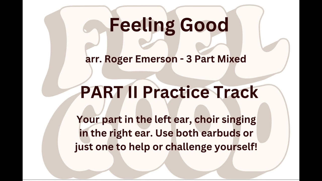Feeling Good - arr. Roger Emerson - 3 Part - PART II PRACTICE TRACK