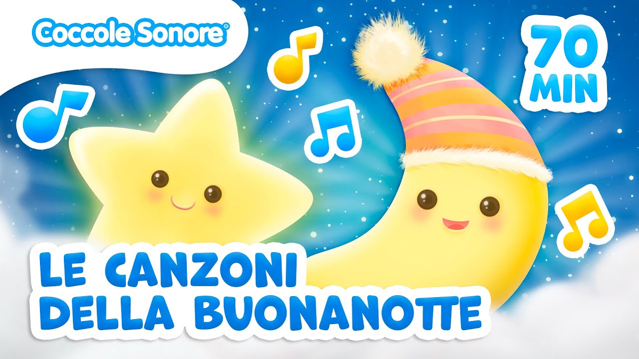 Le Canzoni della Buonanotte per Bambini | 70 Minuti di Ninna Nanna | Coccole Sonore