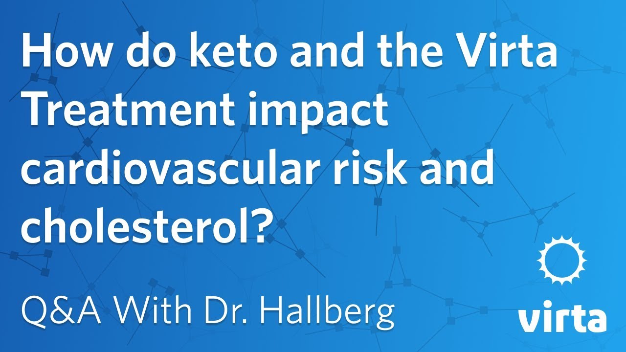Dr. Sarah Hallberg: How do keto and the Virta Treatment impact cardiovascular risk and cholesterol?