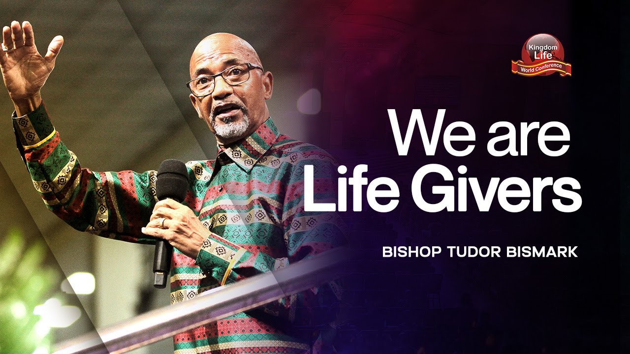 We are Life Givers | Bishop Tudor Bismark | KLWC (Day 3 - Morning Session) | Tuesday 21-11-2023