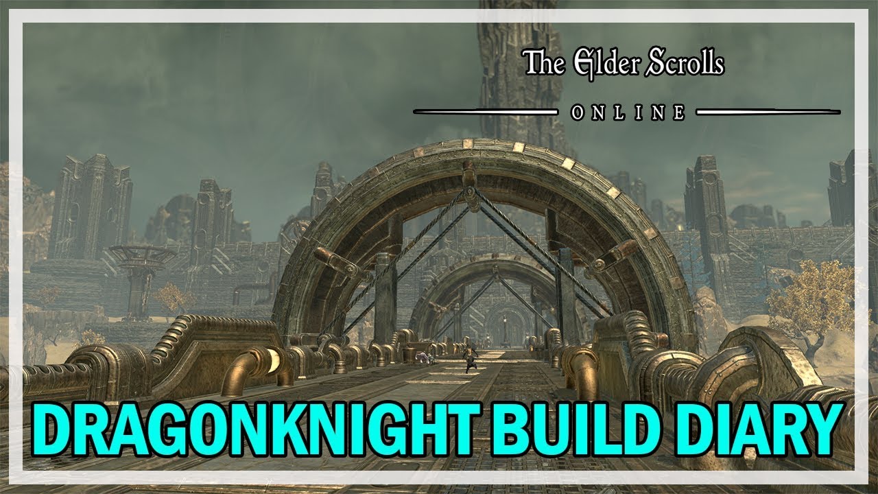 ESO DragonKnight Build & Diary - The Elder Scrolls Online Gameplay