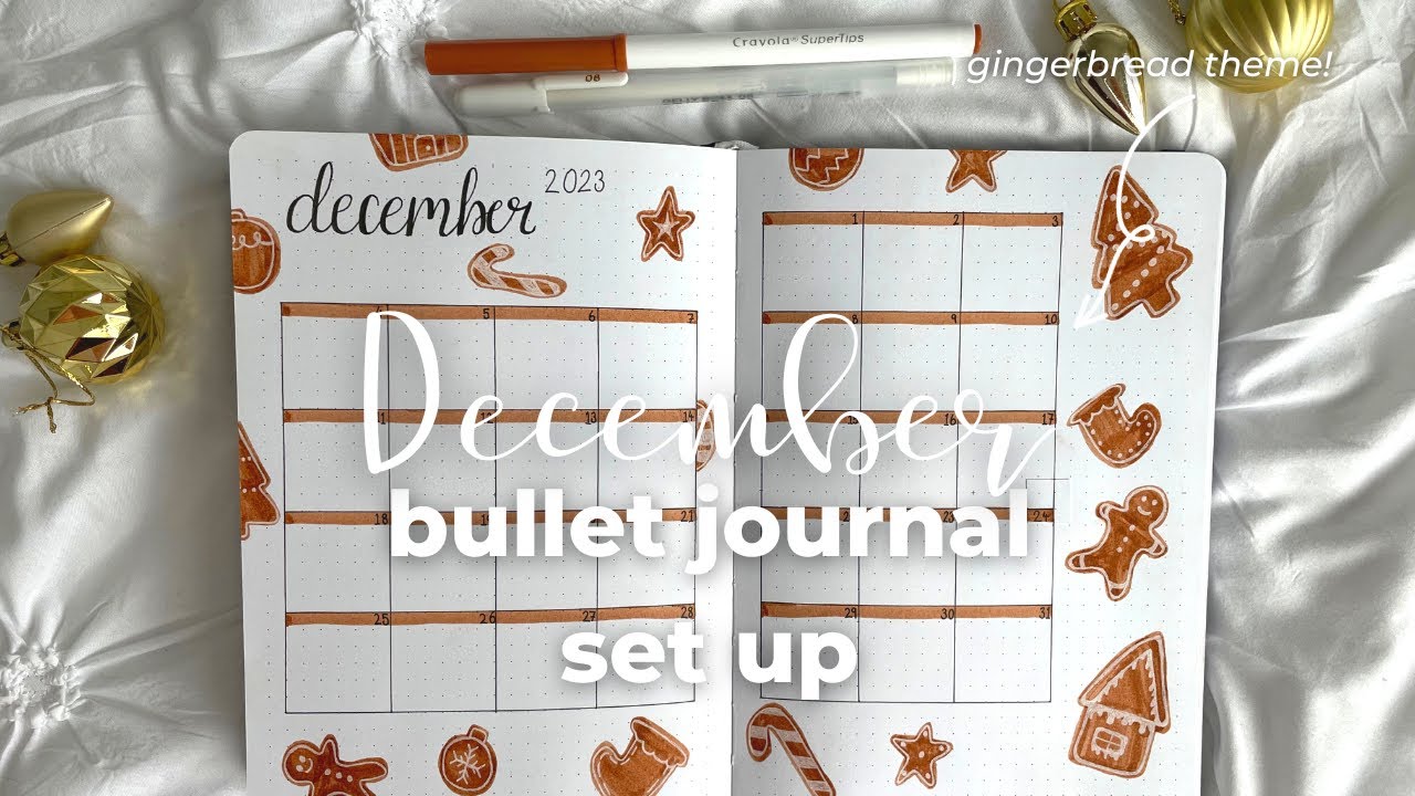 DECEMBER 2023 bullet journal set up + gingerbread bullet journal theme, monthly bullet journal setup