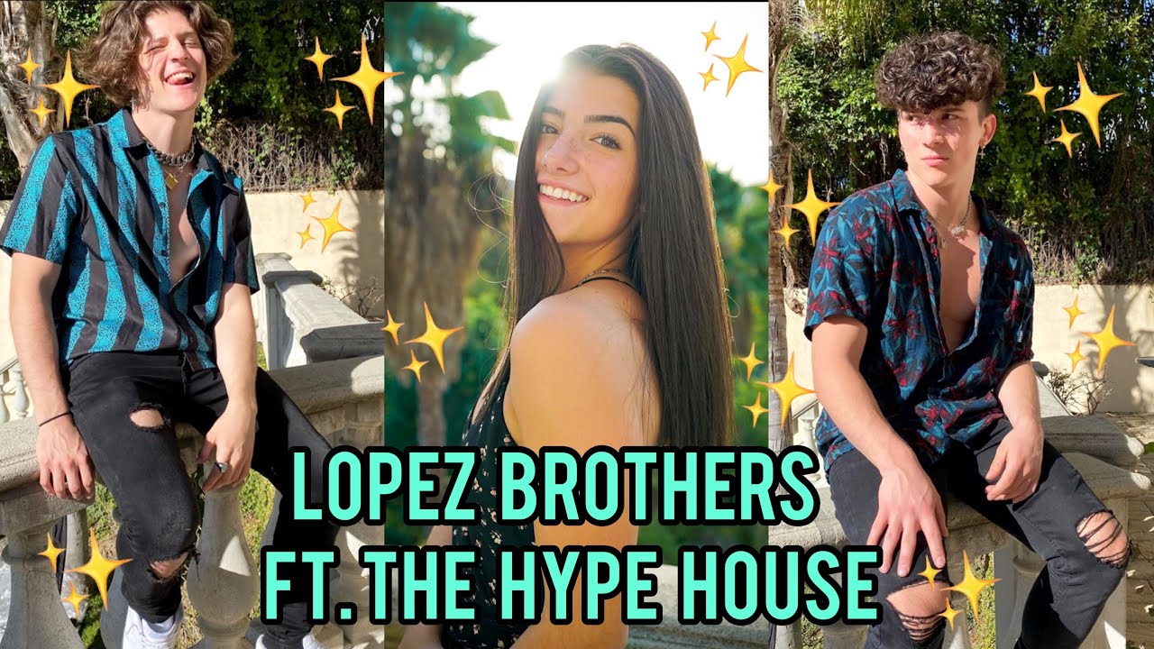 The Lopez Brothers ft. The Hype House!!😱💗
