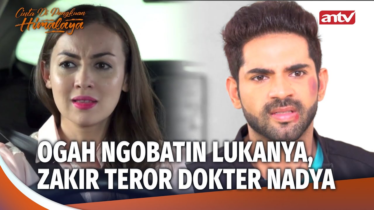 PANIK! Zakir Tiba-Tiba Ngejar Dokter Nadya! | Cinta Di Pangkuan Himalaya Eps 13 (2/6)