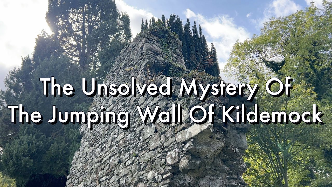 The Unsolved Mystery Of The Jumping Wall of Kildemock Church