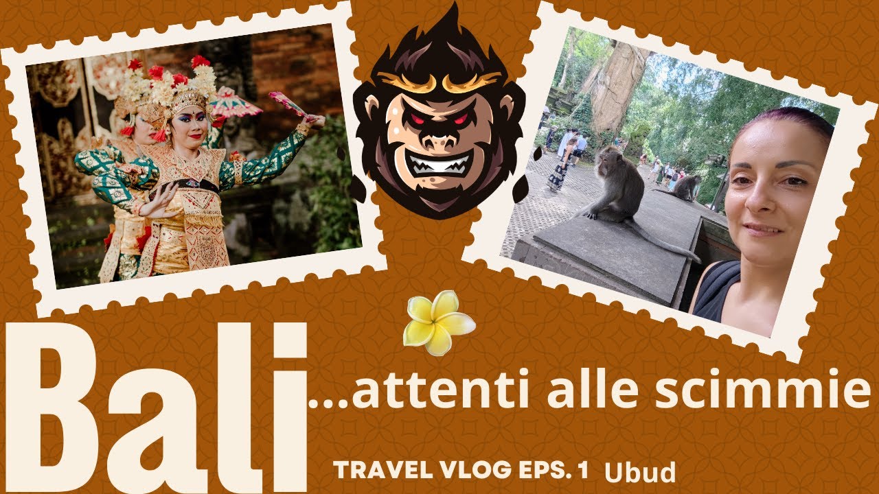 Bali la foresta delle scimmie di Ubud, templi, risaie e danza balinese *attenti alle scimmie*