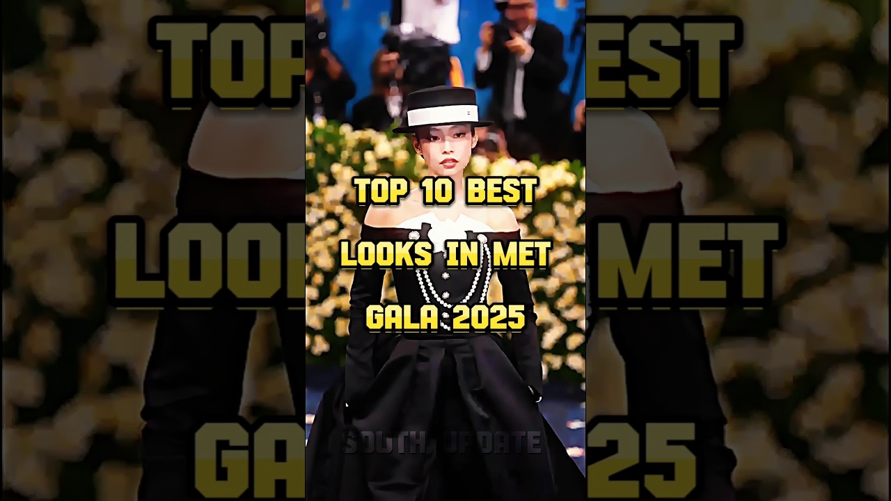 Top 10 Best Looks In Met Gala 2025 🔥 #top10 #best #looks #metgala #2025 #srk #scoups #jennie #shorts
