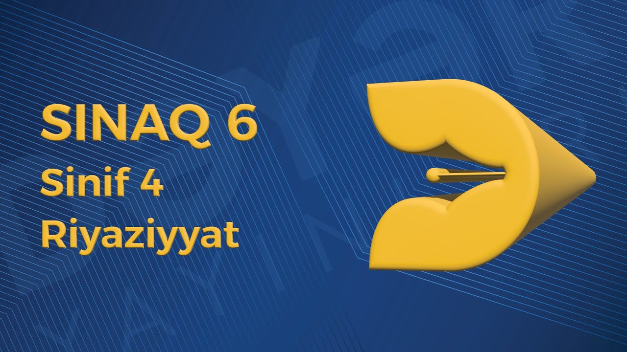 Riyaziyyat 4-cü sinif - Sınaq 6