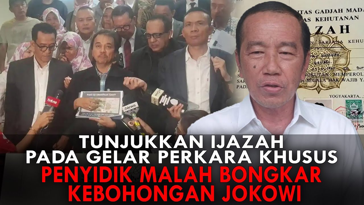 TUNJUKKAN IJAZAH PADA GELAR PERKARA KHUSUS, PENYIDIK MALAH BONGKAR KEBOHONGAN JOKOWI