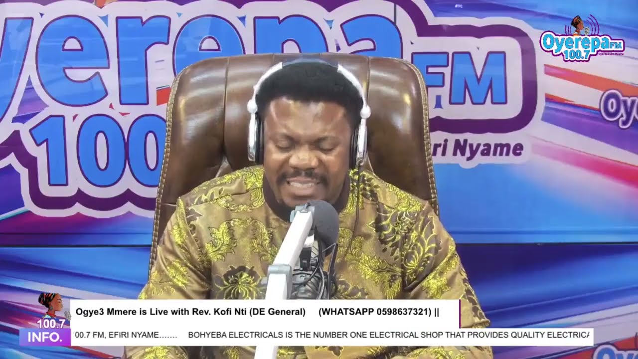 Ogye3 Mmere is Live with Rev  Kofi Nti DE General on Oyerepa Radio WHATSAPP 0598637321  10 01 2025