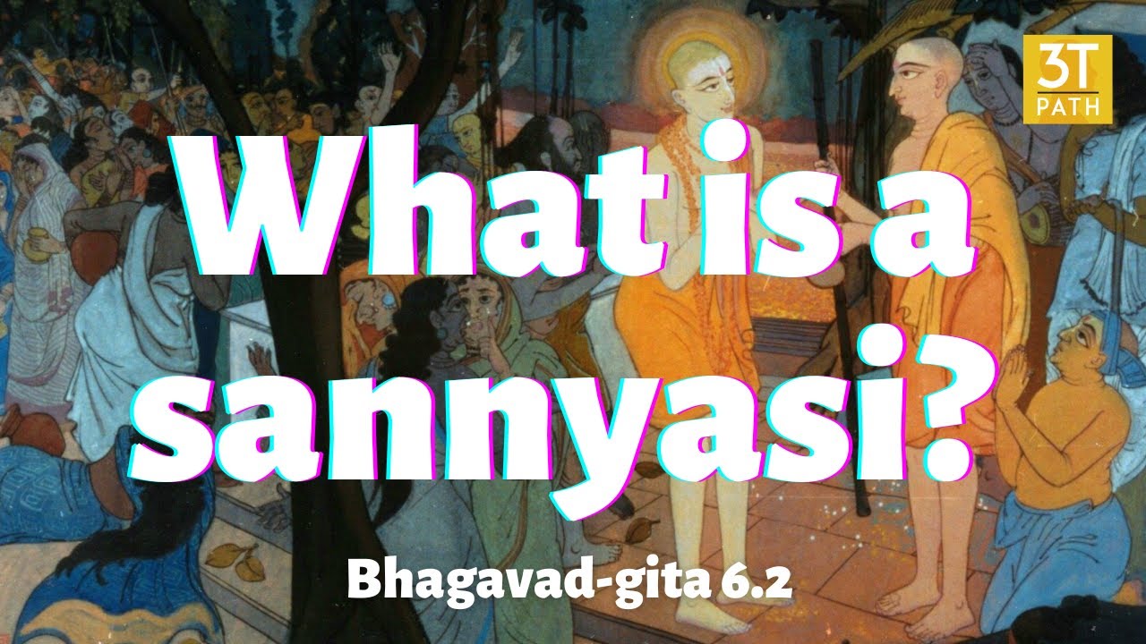 What is a sannyasi? Krishna gives this perfect explanation&hellip;