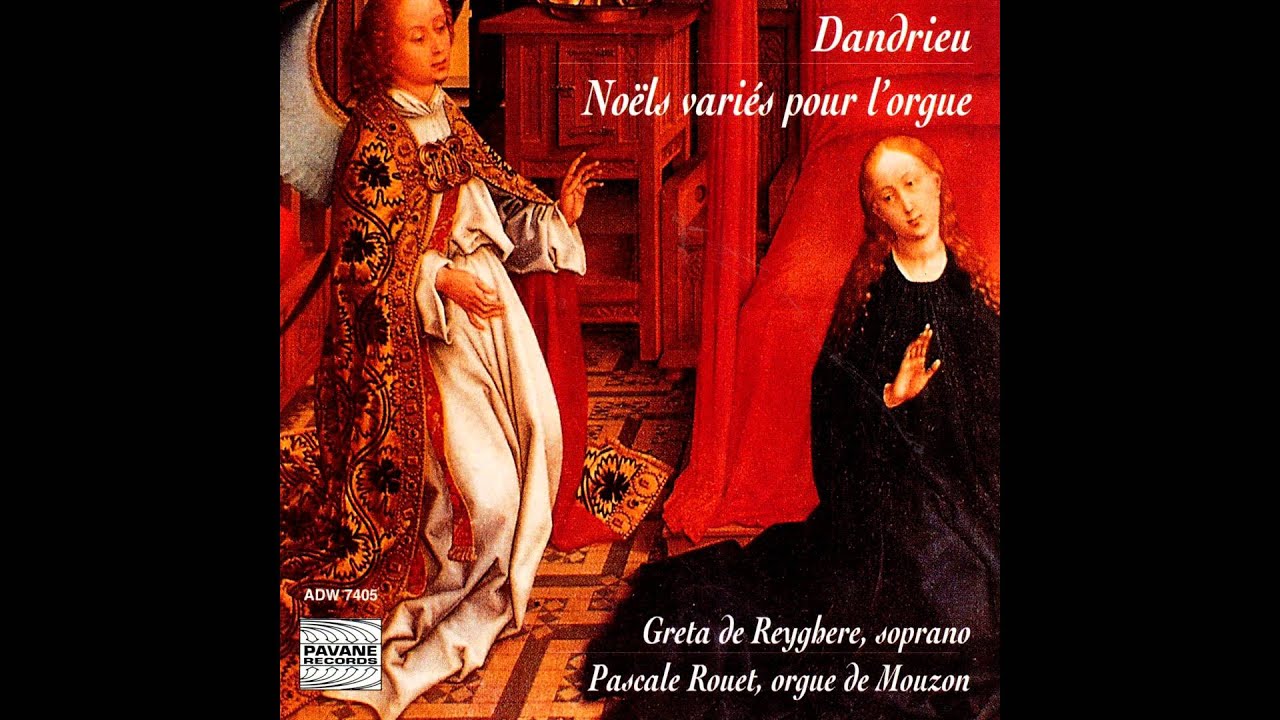 Greta de Reyghere, Pascale Rouet - No&euml;ls vari&eacute;s pour l'orgue: Chantons je vous en prie