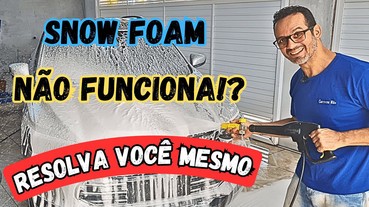 Snow Foam não faz mais espuma!? Será que quebrou?