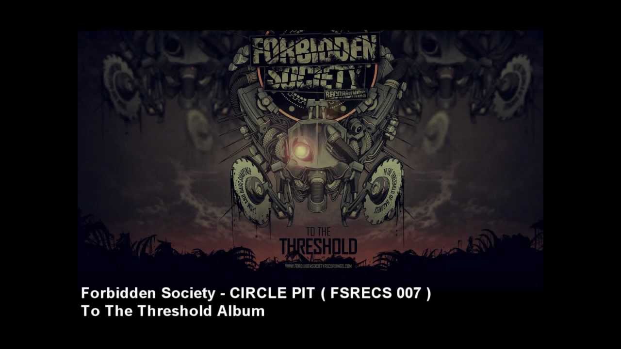 Forbidden Society - CIRCLE PIT  [ FSRECS 007 ]