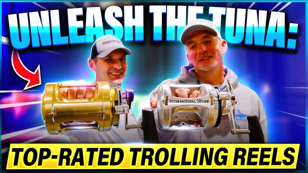Best Trolling Reels for TUNA in 2024!(Models, Prices, & More Compared)