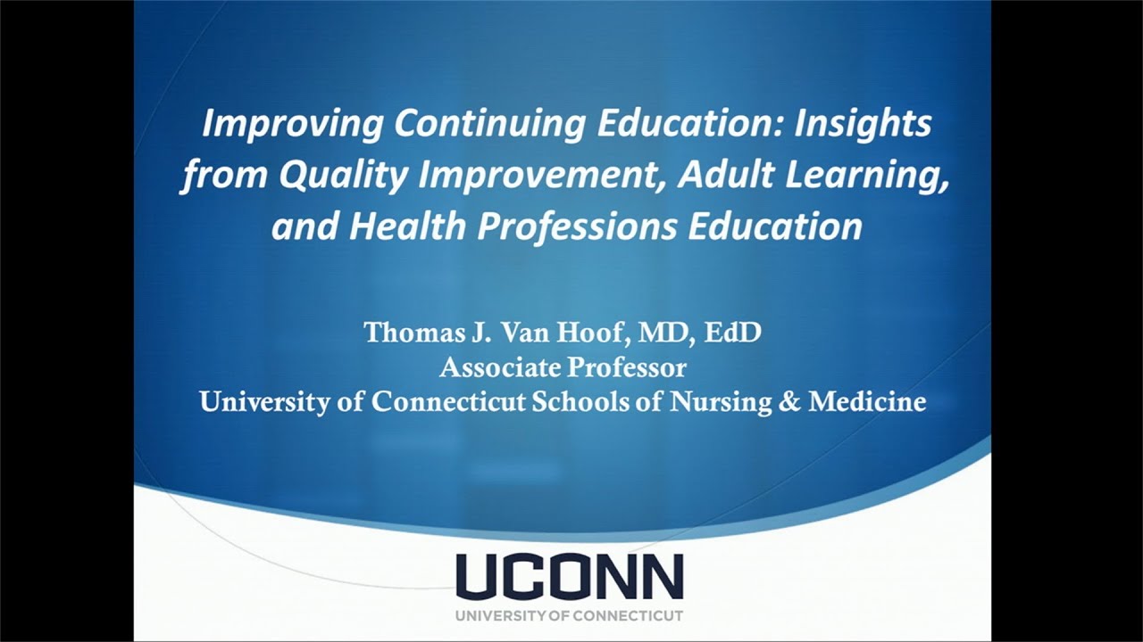 Improving Continuing Education: Insights fr Quality Improvement, Adult Learning&Hlth Prof Education