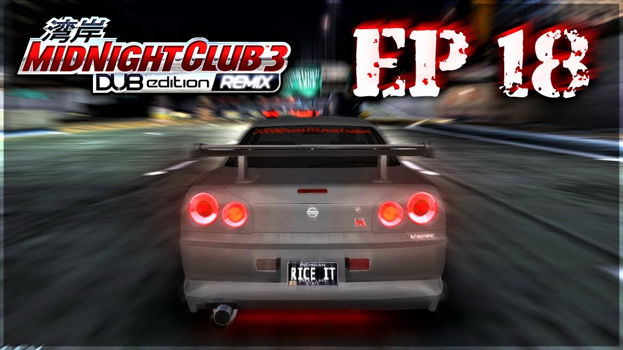 I Feel Off... | Midnight Club 3 DUB Edition REMIX Episode 18
