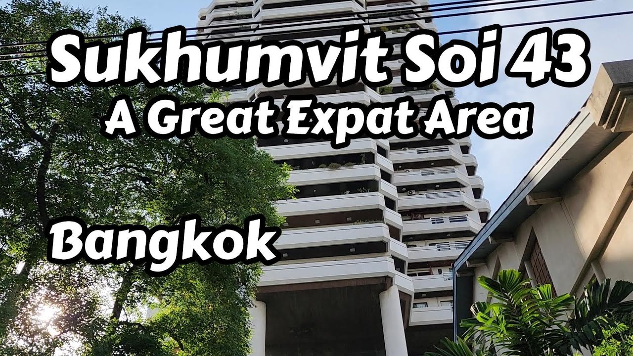 A Great Expat Area In Bangkok, Soi 43