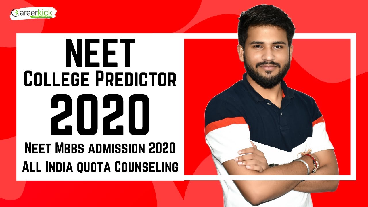 Neet College predictor 2020 | Neet Mbbs admission 2020 | All India quota Counseling #careerkickneet