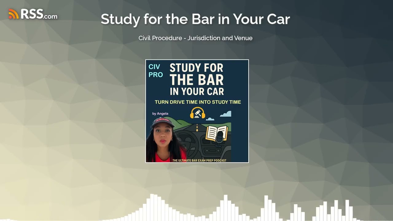 Civil Procedure - Jurisdiction and Venue