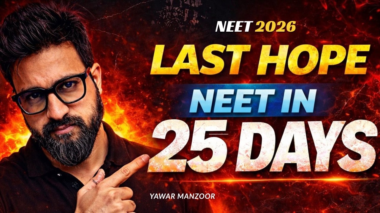 25 Days | 550+ Marks | Possible?🔥 Yes | Crazy 🔥NEET 2026 Yawar Manzoor