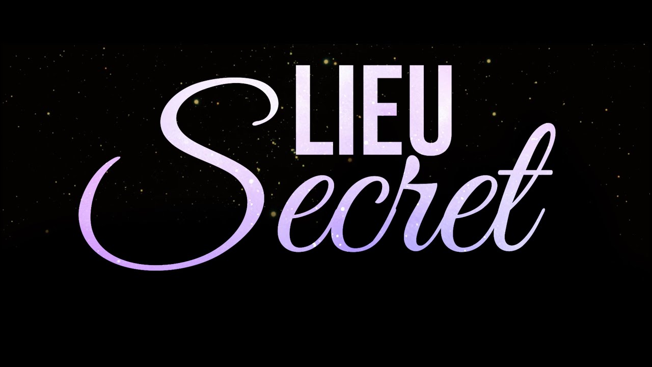 LIEU SECRET - Chanson - Centre d'Accueil Universel