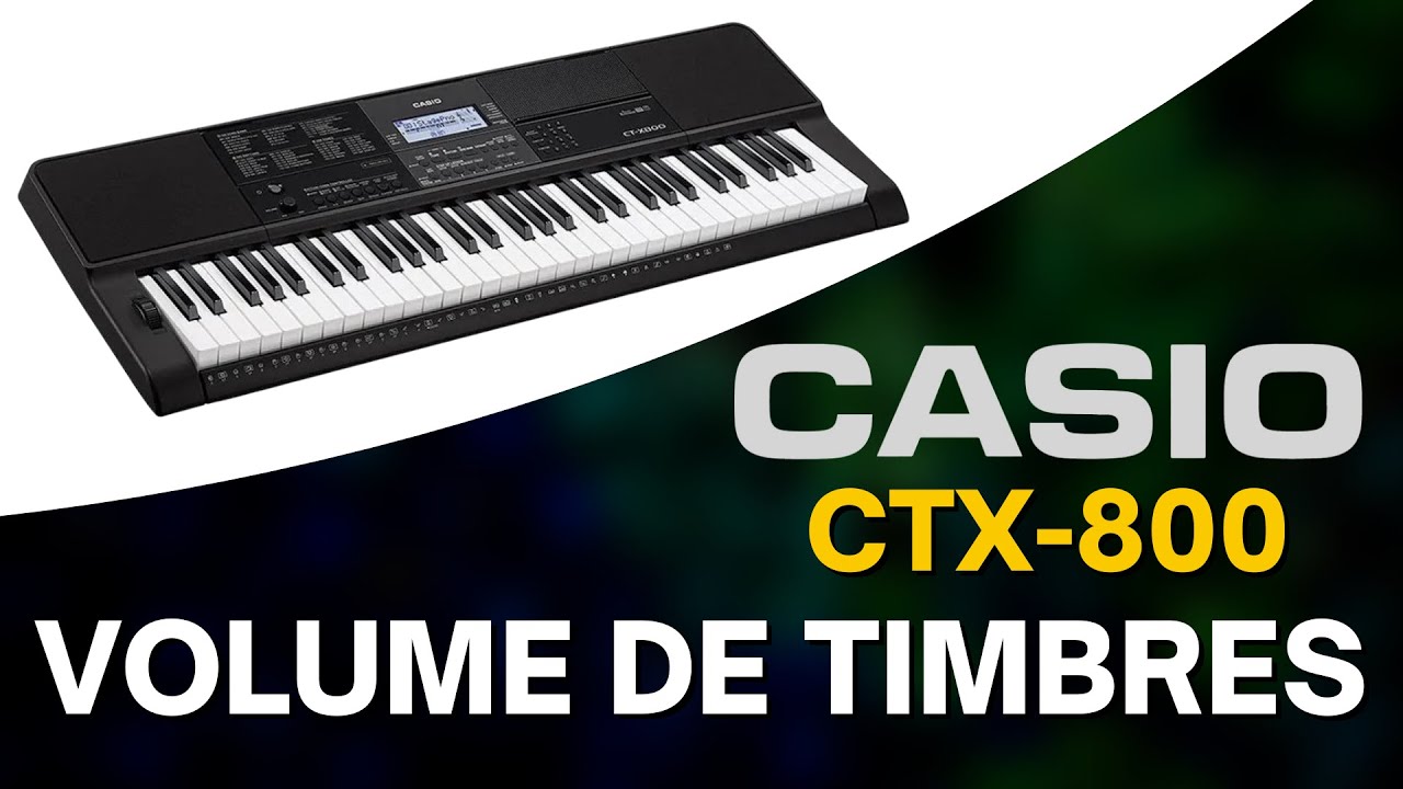 COMO CONFIGURAR VOLUME DE TIMBRES/SONGS [CASIO CTX-800 / CASIO CTX-700]