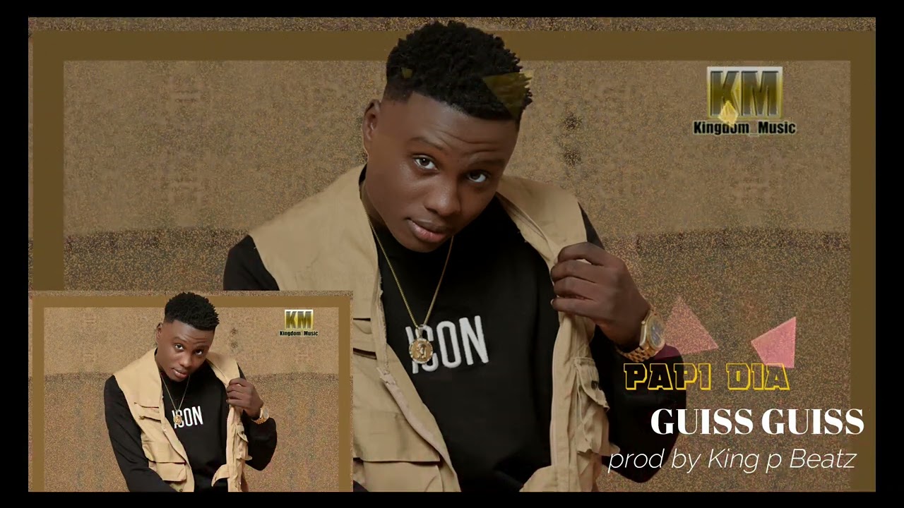 Papi Dia - Guiss Guiss - prod by King P Beatz